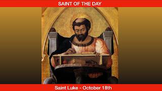 Saint Luke, Evangelist - October 18th