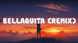 Bellaquita (Remix)Dalex, Lenny Tavárez, Anitta | Bad Bunny, Rauw Alejandro(Mix)