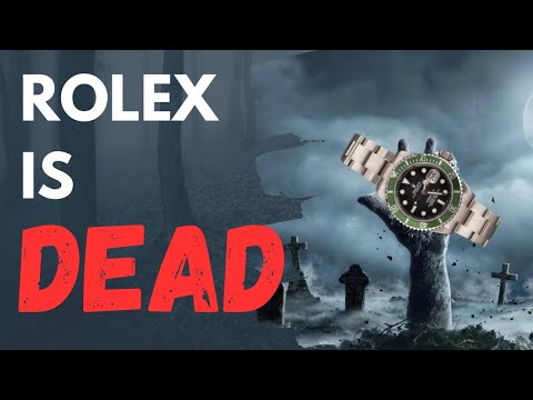 Rolex is Dying..