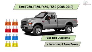 Ford F250, F350, F450, F550 (2008-2010) Fuse Box Diagrams