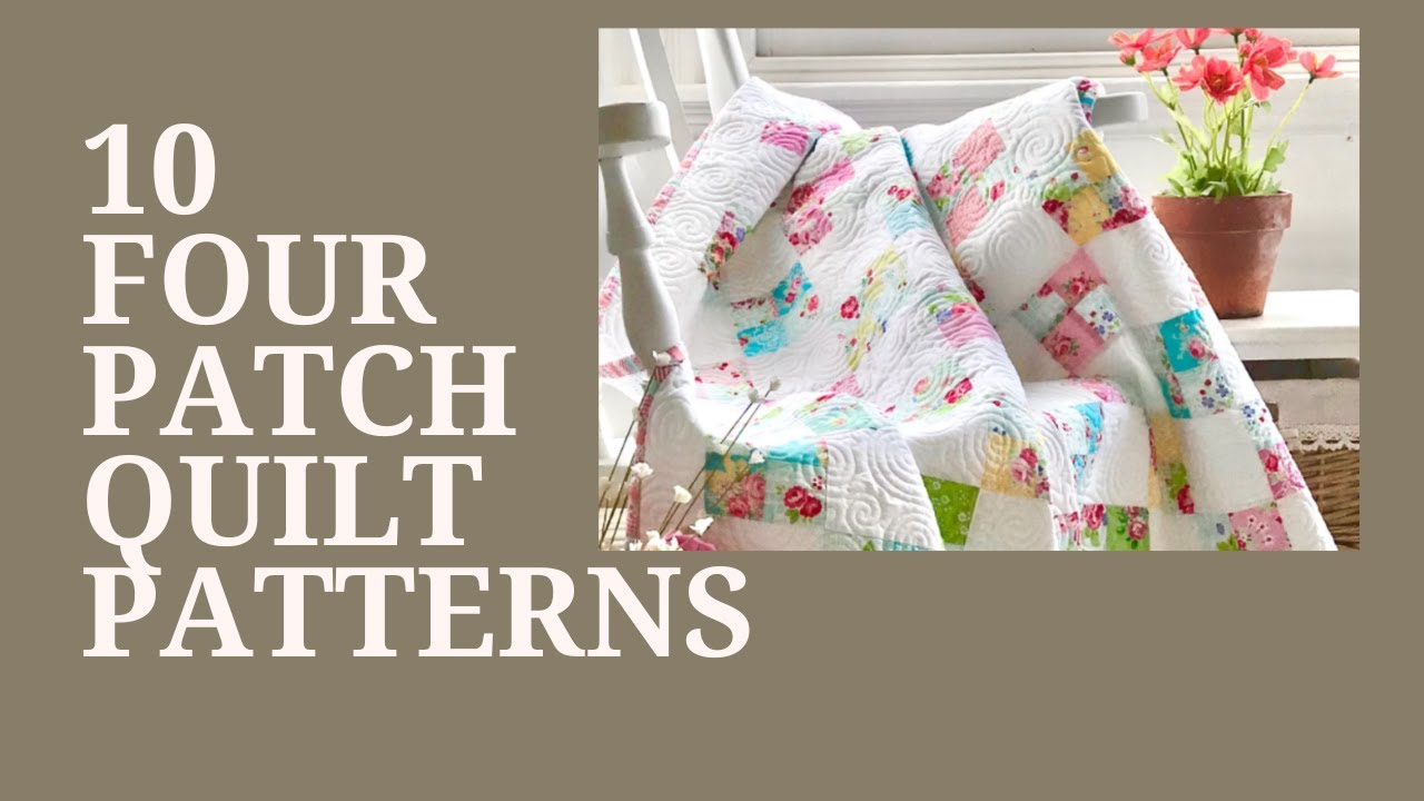 10 Four patch quilt patterns - YouTube