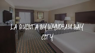 La Quinta by Wyndham Bay City Review - Bay City , United States of America