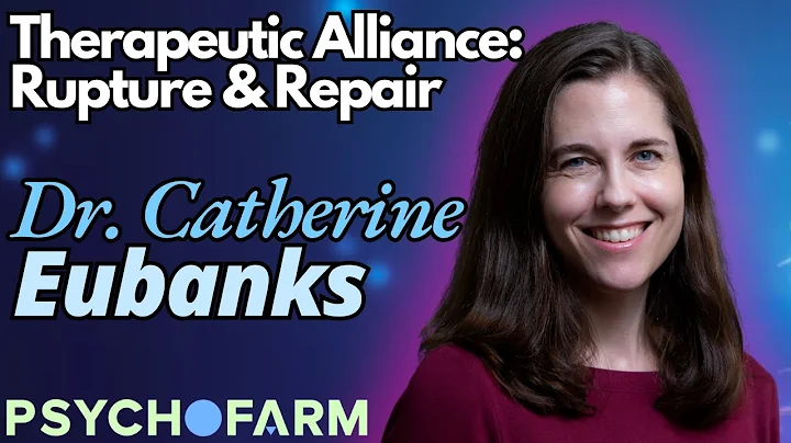 Rupture & Repair: Why Breaks in Alliance Can Be Opportunities for Growth with Dr. Catherine Eubanks