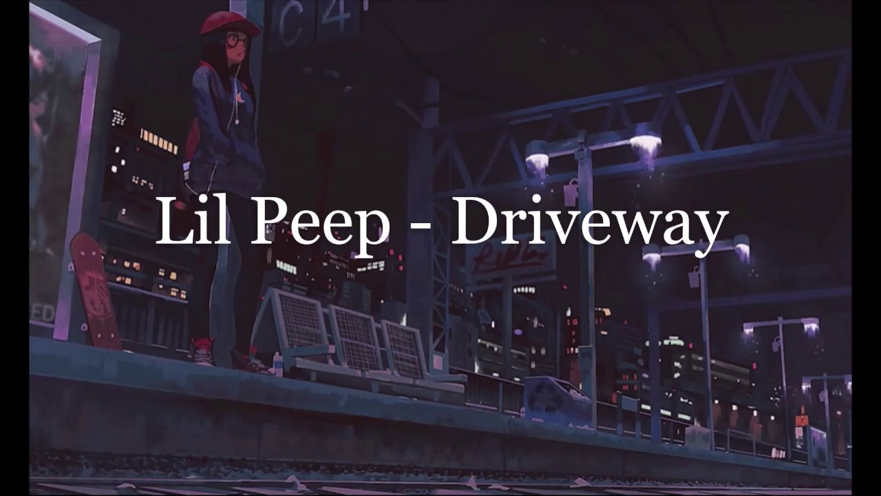 Lil Peep Driveway (Lyrics) YouTube