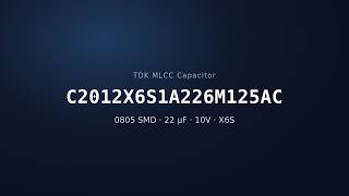 TDK C2012X6S1A226M125AC 22µF 10V X6S MLCC Capacitor | 0805 SMD