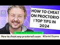 How to cheat on proctorio  top tips in 2024
