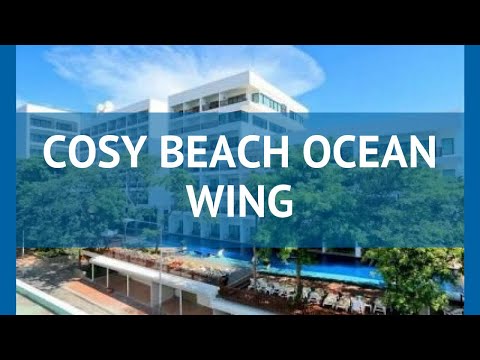 COSY BEACH OCEAN WING 4* Таиланд Паттайя обзор – отель КОСУ БИЧ ОУШЕН ВИНГ 4* Паттайя видео обзор