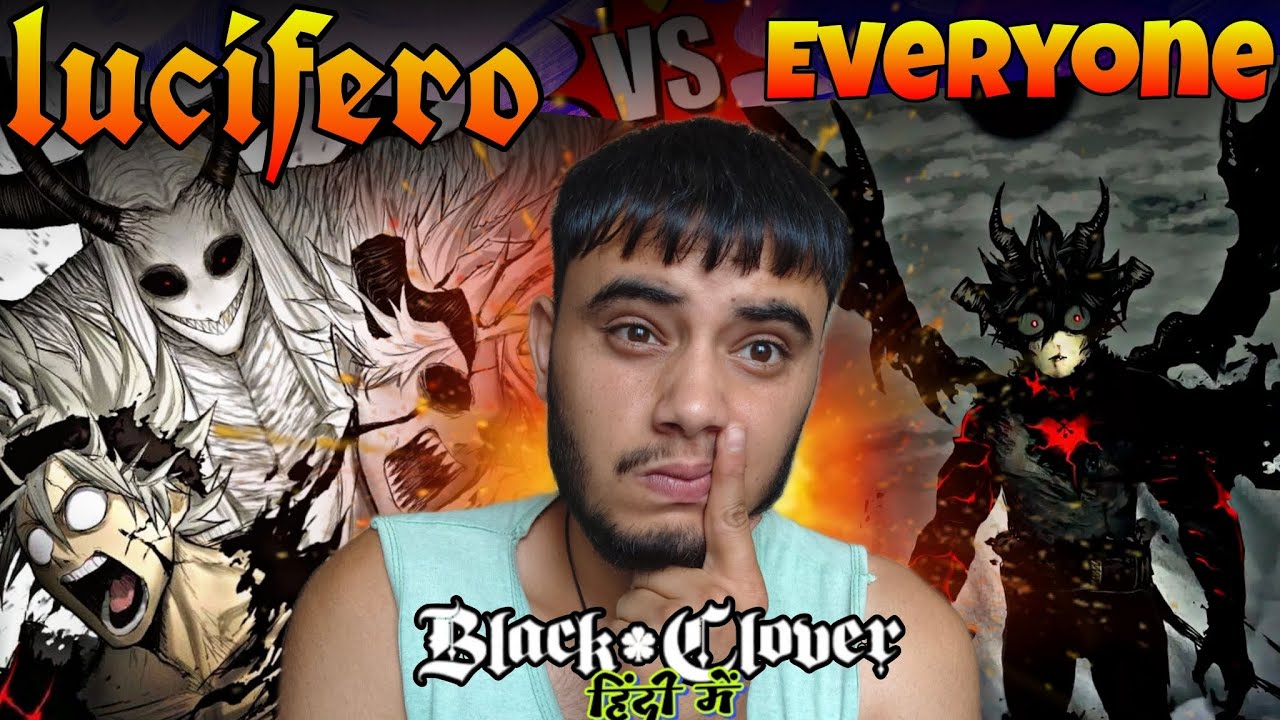 DEVIL KING LUCIFERO VS EVERYONE ‼️ BLACK CLOVER 🍀 318 HINDI 🇮🇳