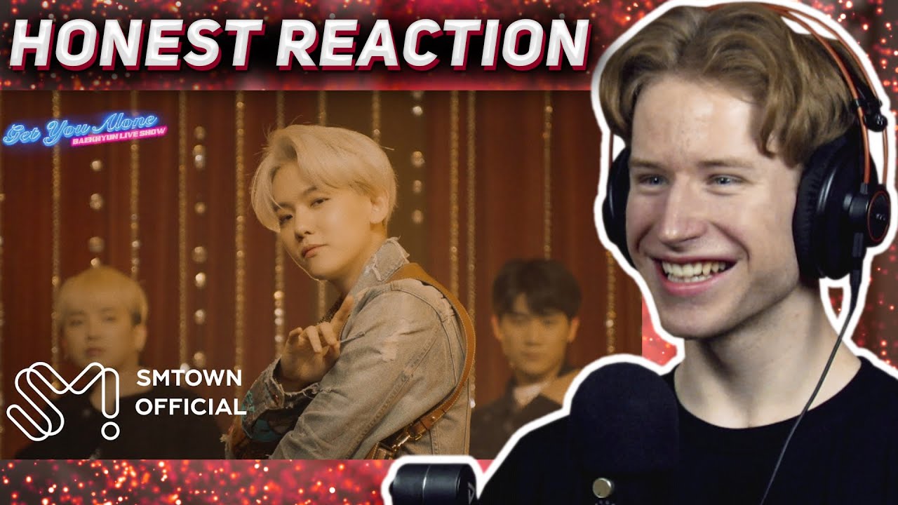 HONEST REACTION to BAEKHYUN ベクヒョン 'Get You Alone' MV