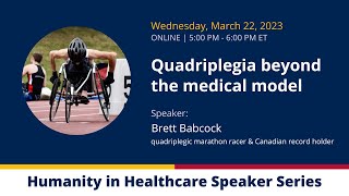 Quadriplegia beyond the medical model