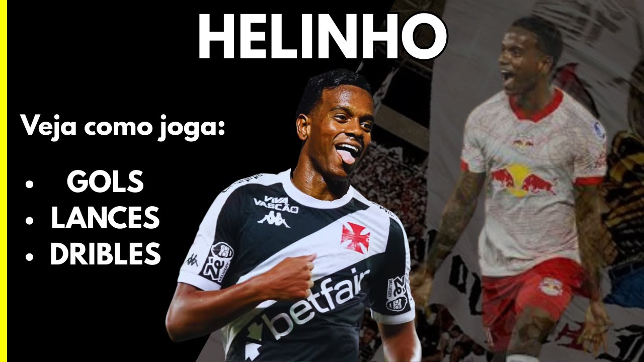 HELINHO ► Possível reforço do VASCO? ● Skills & Goals | HD