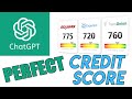 I asked chatgpt how to get the perfect credit score