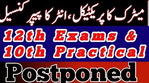 10th  practical postponed||12th Exams postponed|| Practical|Exams||Cencel||Postpone