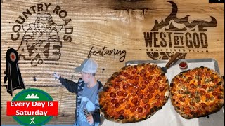 West By God Coal Fired Pizza - Pigeon Forge, Tennessee - Restaurant Review - Country Roads Axe Co.