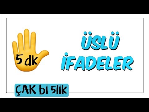 5 dk'da Üslü İfadeler | Çak Bi 5lik