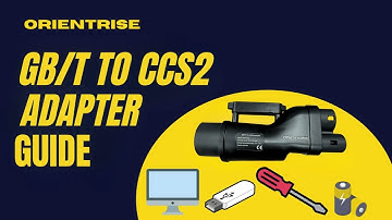 Orientrise GB/T to CCS2 Adapter Guide