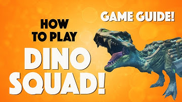 DINO SQUAD GAMER — BEGINNERS GUIDE TO DINO SQUAD!