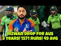Pakistan Drop Rizwan For Australia Series! Best batter for 3 years! 1571 runs with 49 average 