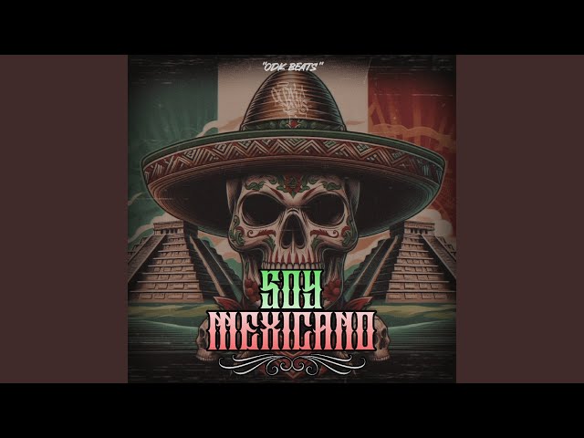 Soy Mexicano