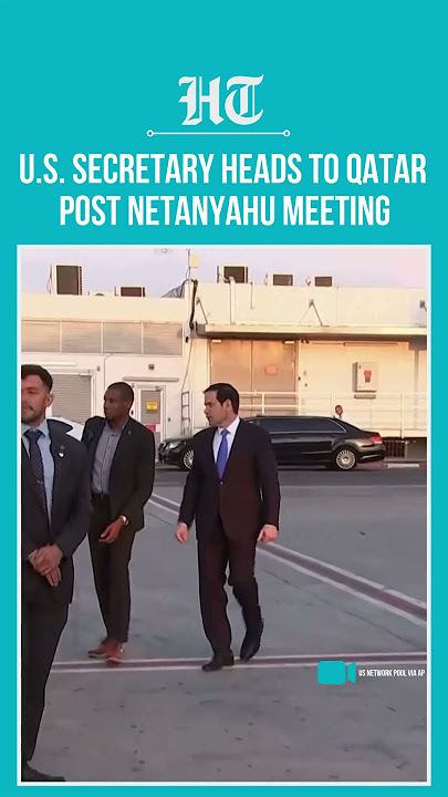 US Secretary Rubio Heads to Qatar After Key Meeting With Netanyahu in Israel