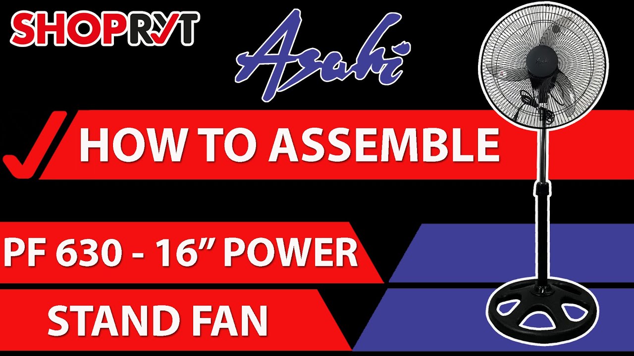 HOW TO ASSEMBLE ASAHI PF 630 POWER STAND FAN YouTube