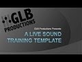 A Live Sound Training Template