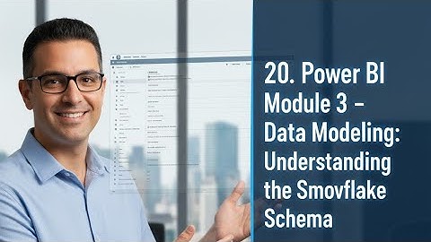 20. Power BI Module 3 - Data Modeling: Understanding the Snowflake Schema #powerbi #powerbitutorial