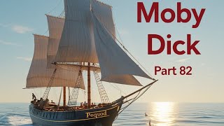 Moby Dick: Part 82 – Fast-Fish and Loose-Fish