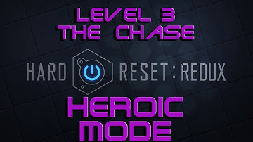 Hard Reset Redux - Heroic Walkthrough - Level 3 The Chase & All Secrets