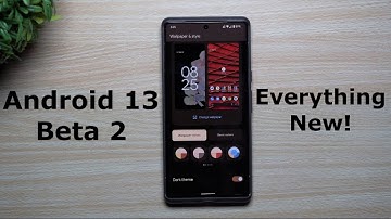 Android 13 beta 2 Is Here - Face Unlock? Everything New!
