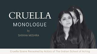 Cruella Monologue | Shikha | Best Acting Performance | The Indian School of Acting