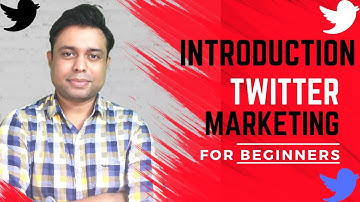 Introduction to Twitter Marketing [FREE COURSE 2022]