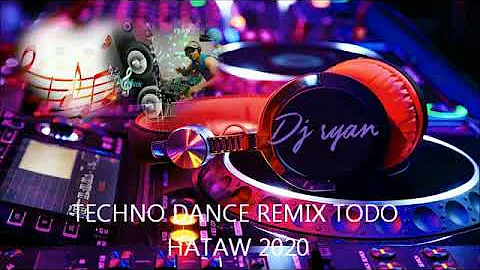 Techno  dance remix  todo hataw 2020 nonstop (dj ryan)