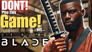 Die By The Blade: The Future Of Combat Games | Game Review