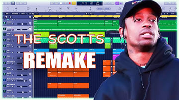 Remaking Travis Scott, Kid Cudi - THE SCOTTS Instrumental Remake (Production Tutorial) LOGIC PRO X