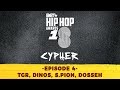 BET CYPHER 2018 #4 - TGR, Dinos, S.Pion, Dosseh (mixé par DJ Titaï) I Daymolition