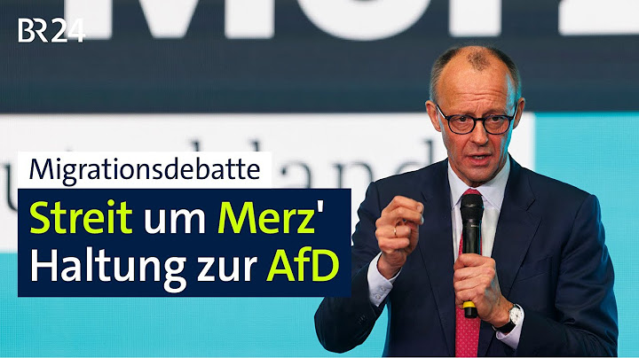 Migrationsdebatte: Streit um Merz' Haltung zur AfD | BR24