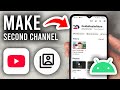 How To Make A Second YouTube Channel On Android Phone - Step By Step