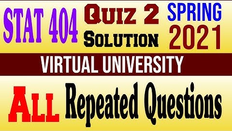STAT404 Quiz 2 Solution spring 2021