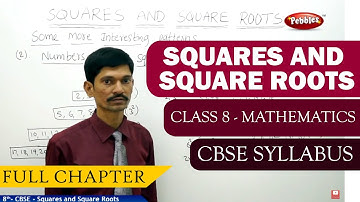 Squares and Square Roots full lesson | Mathematics | Class 8 | CBSE Syllabus