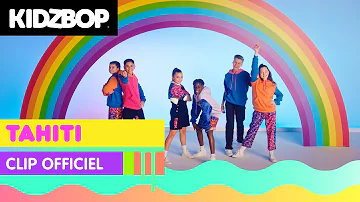 KIDZ BOP Kids - Tahiti (Clip Officiel) [KIDZ BOP Ultimate Playlist]