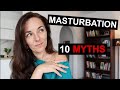 10 BIGGEST MISCONCEPTIONS ABOUT MASTURBATION