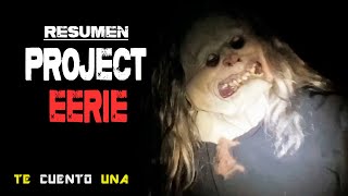 Project Eerie | Cuidado Con Los Metrajes Encontrados | RESUMEN
