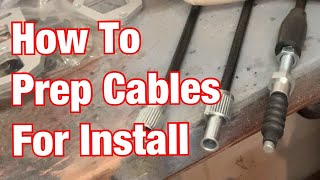 How To Prep New Motorcycle Cables For Installation: Part 170