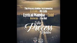 The Process Riddim Mix (Full, May 2021) Feat. Brewsie, Icylink, Lyrical Mamba.