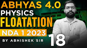 Flotation For NDA 1 2023 | NDA Physics Classes 2023 | Abhyas 4.0 Complete Batch For NDA