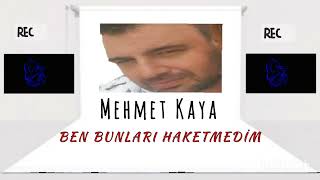 Bestekar Mehmet Kaya - Ben Bunları Haketmedim 2024 Resimi
