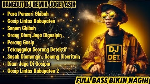 DANGDUT DJ REMIX JOGET ASIK PARA PENCARI GHIBAH ‼️ FULL BASS BIKIN NAGIH