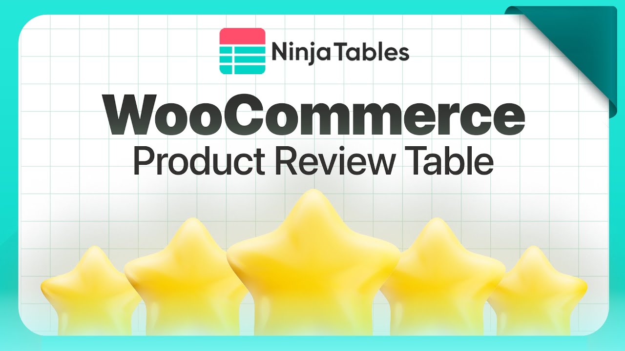 How To Create a WooCommerce Product Reviews Table in Ninja Tables