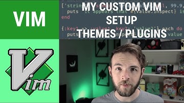 My Vim Is Cooler Than Yours - My Custom Vim Setup